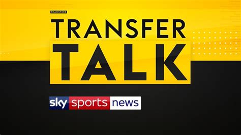 skybet transfers|sky sports transfer gossip.